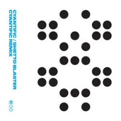 Мұқаба Cyantific - Ghetto Blaster (Cyantific Remix)