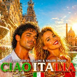 Мұқаба Francesco Bellini & Valeri Rossi - Ciao Italia