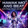 Мұқаба DJ Mogo (Smash Jetro Remix) - Hawak Mo Ang Beat DJ Mogo (Smash Jetro Remix) - Hawak Mo Ang Beat