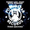 Terry Lex feat. Rick Fontan - Turn Around (Original Mix)