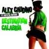 Мұқаба Alex Gaudino & Crystal Waters - Destination Calabr Alex Gaudino & Crystal Waters - Destination Calabr