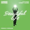 封面 Armin van Buuren feat. Cindy Alma - Beautiful Life (Original Mix) Armin van Buuren feat. Cindy Alma - Beautiful Life (Original Mix)