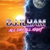 Pochette DJ.ILHAM - All Day All Night DJ.ILHAM - All Day All Night