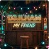 Pochette DJ.ILHAM - My Friend DJ.ILHAM - My Friend