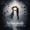 Мұқаба ViTaLiKuS - Когда, душа, просилась ты... ViTaLiKuS - Когда, душа, просилась ты...