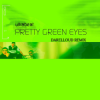Мұқаба Ultrabeat - Pretty Green Eyes (Darelloud Remix) Ultrabeat - Pretty Green Eyes (Darelloud Remix)