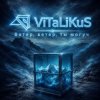 Мұқаба ViTaLiKuS - Ветер, ветер, ты могуч ViTaLiKuS - Ветер, ветер, ты могуч