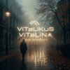 ViTaLiKuS - Тени прошлого