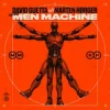 David Guetta & Marten Hørger & Men Machine - The Past, The Present, The Future