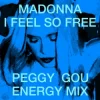 Madonna - I Feel So Free (Peggy Gou Energy Mix)