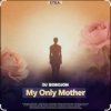 Dj Bobojon - My Only Mother