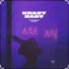 Мұқаба Black Station & Satomic - Krazy Baby Black Station & Satomic - Krazy Baby