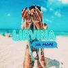 Lirvina - На Море