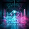 ViTaLiKuS - Nocturnal signals