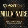 Мұқаба Movetown Feat. Big Daddi & The Gourmet Boys - Millionaire (Alva Edison Radio Edit) Movetown Feat. Big Daddi & The Gourmet Boys - Millionaire (Alva Edison Radio Edit)