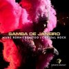 Мұқаба Marc Korn, Semitoo, Crystal Rock - Samba de Janeiro Marc Korn, Semitoo, Crystal Rock - Samba de Janeiro
