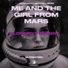 Мұқаба Marc Korn, Semitoo, Renee - Me And The Girl From Mars Marc Korn, Semitoo, Renee - Me And The Girl From Mars