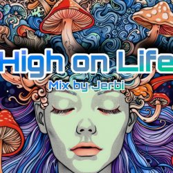 Мұқаба High on Life || Psy Trance Mix