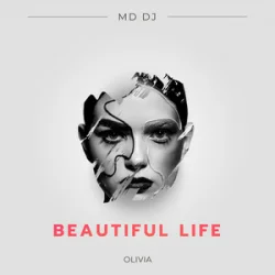 Мұқаба MD DJ & Olivia - Beautiful Life