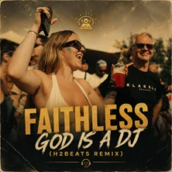 Мұқаба Faithless - God is a DJ (H2Beats Remix)