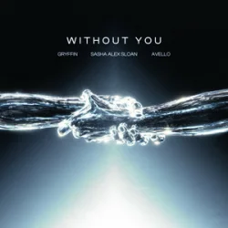 Мұқаба Gryffin & Avello & Sasha Alex Sloan - Without You
