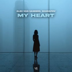 Мұқаба Alex Van Sanders & Sharapov - My Heart