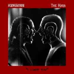 Мұқаба The Hardkiss & THE HARA - I love you.
