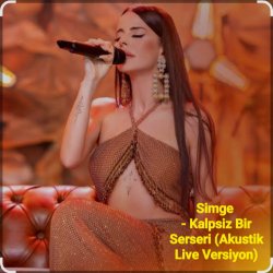 Мұқаба Simge - Kalpsiz Bir Serseri (Akustik Live Versiyon)