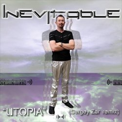 Мұқаба INEVITABLE - Utopia (Sergey Zar Remix)
