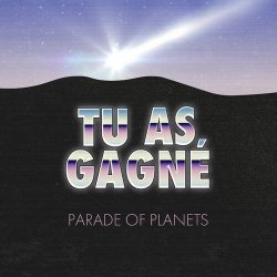 Мұқаба Parade of Planets - Tu as gagné