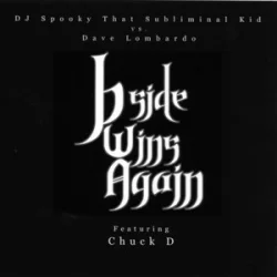 Мұқаба Dave Lombardo & DJ Spooky - B-Side Wins Again