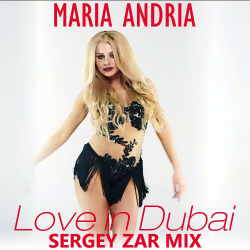 Мұқаба Maria Andria - Love in Dubai (Sergey Zar Mix)