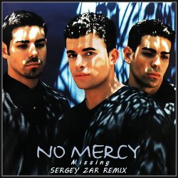 Мұқаба No Mercy - Missing (Sergey Zar Remix)