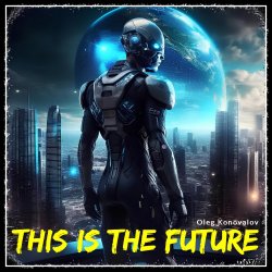 Мұқаба Oleg Konovalov - This Is The Future