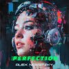 Мұқаба Alex Novatsky - Perfection (Extended Mix) Alex Novatsky - Perfection (Extended Mix)