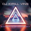 DJ Kirill Vins - Elements Of Harmony