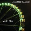 Мұқаба Jean Michel Jarre - Vintage (Club Radio Edit) Jean Michel Jarre - Vintage (Club Radio Edit)