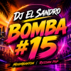 DJ El Sandro - Bomba #15