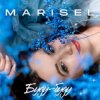 MARISEL - Буду буду