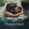 Kane Brown feat. Katelyn Brown - Thank God