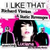 St.Revenger & R.Vission ft. LUCIANA - I Like That  (Alex Novatsky Remix)