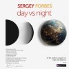 Мұқаба SERGEY FORBES - Day vs Night SERGEY FORBES - Day vs Night