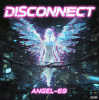 Angel-69 - Disconnect (Acid Protocol)