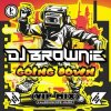 DJ Brownie - Going Down (VIP Mix)
