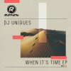 Мұқаба DJ Uniques - When Its Time DJ Uniques - When Its Time