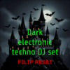 Мұқаба Filip Reset - Dark electronic techno DJ set Filip Reset - Dark electronic techno DJ set
