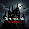 Мұқаба Filip Reset - Electronic mix Filip Reset - Electronic mix