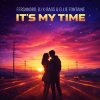 Мұқаба Fersandro & DJ X-BASS & Ellie Fontaine - It's My Time (Radio Mix) Fersandro & DJ X-BASS & Ellie Fontaine - It's My Time (Radio Mix)