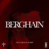 OGUZ & BEAUZ & Robbe - BERGHAIN
