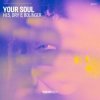 Мұқаба Hi.5, Dry & Bolinger - Your Soul Hi.5, Dry & Bolinger - Your Soul